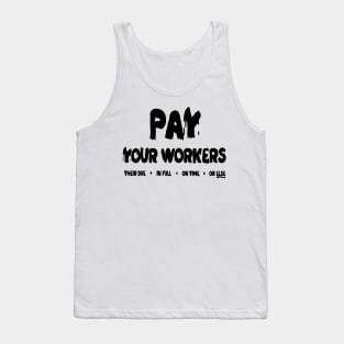 Pay Your Workers Tank Top